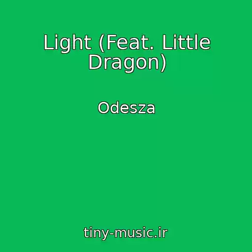 کاور آهنگ Light (Feat. Little Dragon) از Odesza