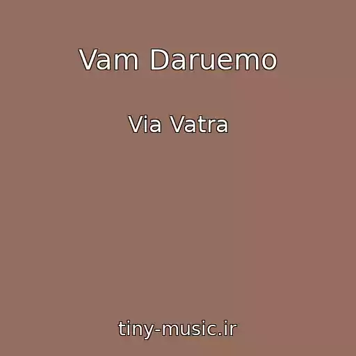 کاور آهنگ Vam Daruemo از Via Vatra