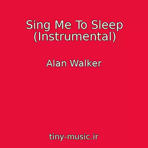 کاور آهنگ Sing Me To Sleep (Instrumental) از Alan Walker