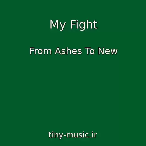کاور آهنگ My Fight از From Ashes To New