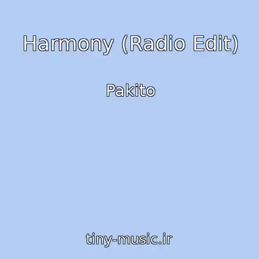 کاور آهنگ Harmony (Radio Edit) از Pakito
