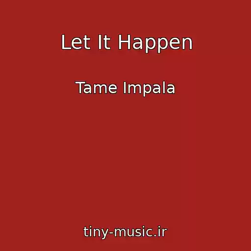 کاور آهنگ Let It Happen از Tame Impala