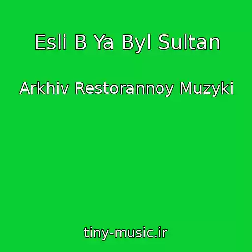 کاور آهنگ Esli B Ya Byl Sultan از Arkhiv Restorannoy Muzyki
