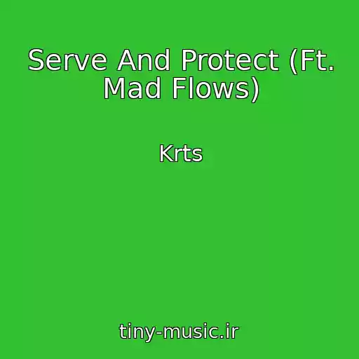 کاور آهنگ Serve And Protect (Ft. Mad Flows) از Krts