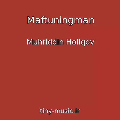 کاور آهنگ Maftuningman از Muhriddin Holiqov