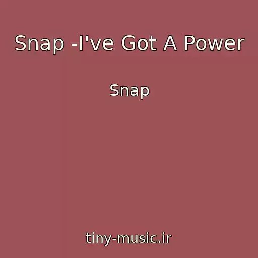 کاور آهنگ Snap -I've Got A Power از Snap