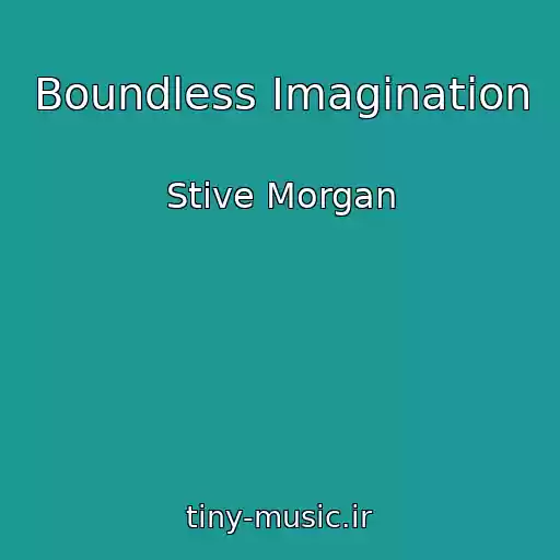 کاور آهنگ Boundless Imagination از Stive Morgan