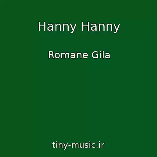 کاور آهنگ Hanny Hanny از Romane Gila