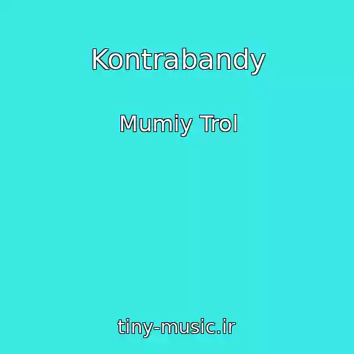 کاور آهنگ Kontrabandy از Mumiy Trol