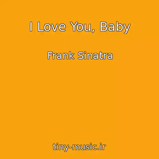 کاور آهنگ I Love You, Baby از Frank Sinatra