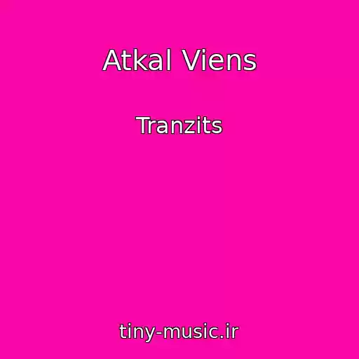 کاور آهنگ Atkal Viens از Tranzits