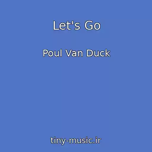 کاور آهنگ Let's Go از Poul Van Duck