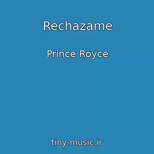 کاور آهنگ Rechazame از Prince Royce