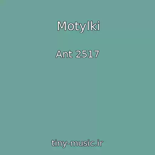 کاور آهنگ Motylki از Ant 2517
