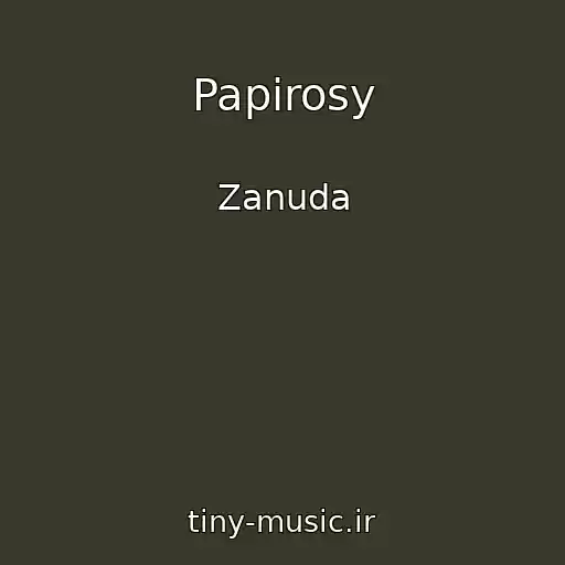 کاور آهنگ Papirosy از Zanuda