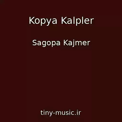 کاور آهنگ Kopya Kalpler از Sagopa Kajmer