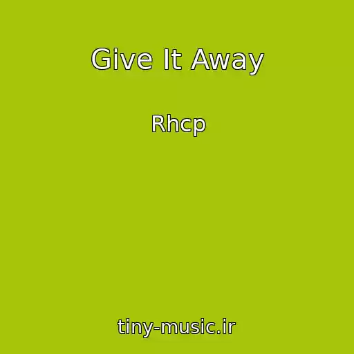 کاور آهنگ Give It Away از Rhcp
