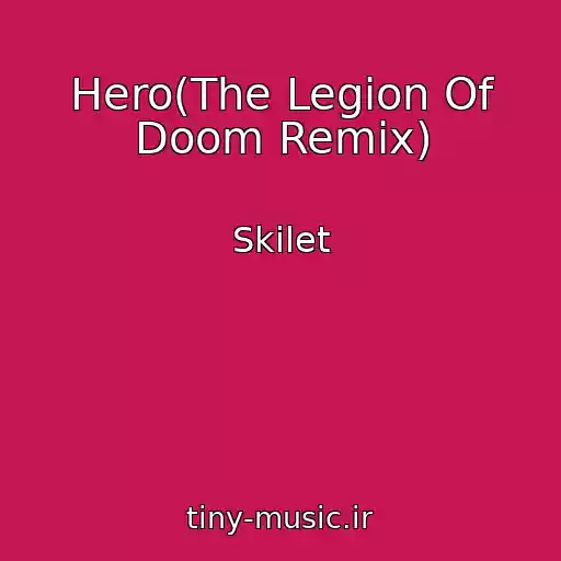 کاور آهنگ Hero(The Legion Of Doom Remix) از Skilet