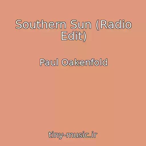 کاور آهنگ Southern Sun (Radio Edit) از Paul Oakenfold