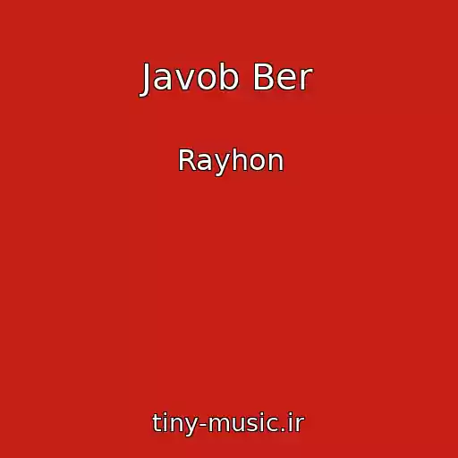 کاور آهنگ Javob Ber از Rayhon