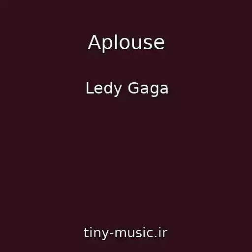 کاور آهنگ Aplouse از Ledy Gaga
