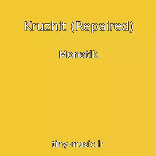 کاور آهنگ Kruzhit (Repaired) از Monatik