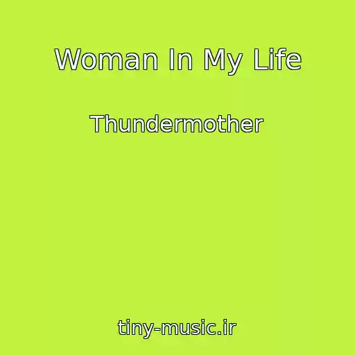 کاور آهنگ Woman In My Life از Thundermother