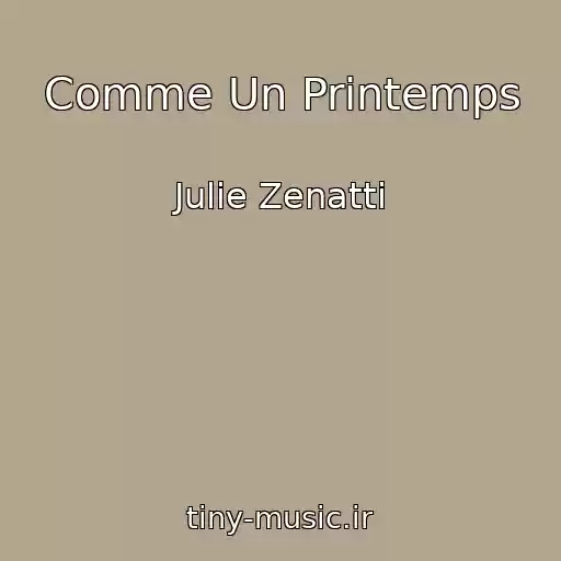 کاور آهنگ Comme Un Printemps از Julie Zenatti