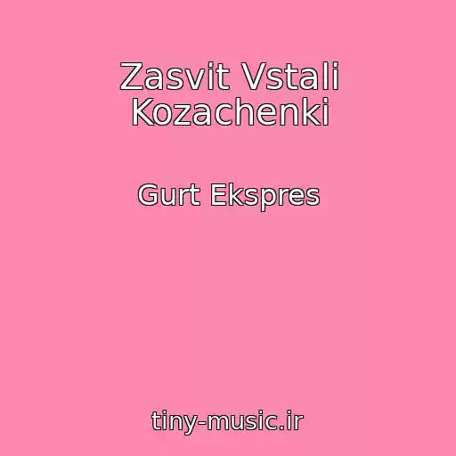 کاور آهنگ Zasvіt Vstali Kozachenki از Gurt Ekspres