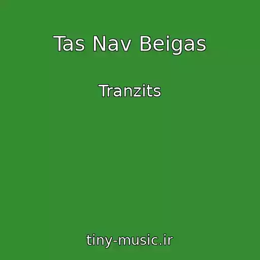 کاور آهنگ Tas Nav Beigas از Tranzits