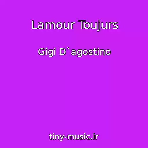 کاور آهنگ Lamour Toujurs از Gigi D`agostino
