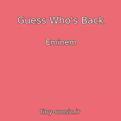کاور آهنگ Guess Who's Back از Eminem