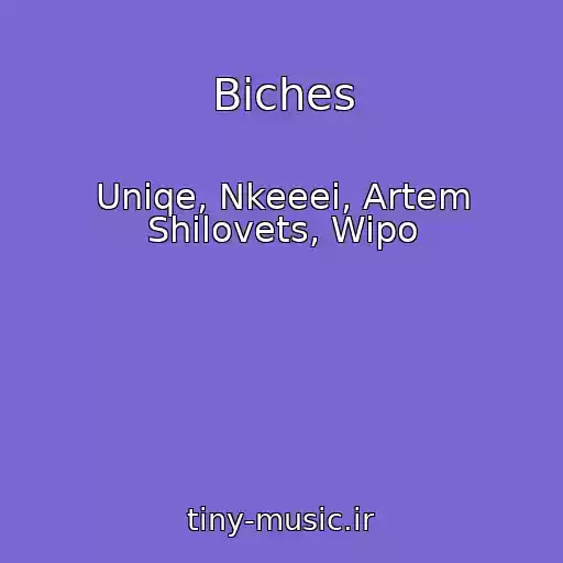 کاور آهنگ Biches از Uniqe, Nkeeei, Artem Shilovets, Wipo