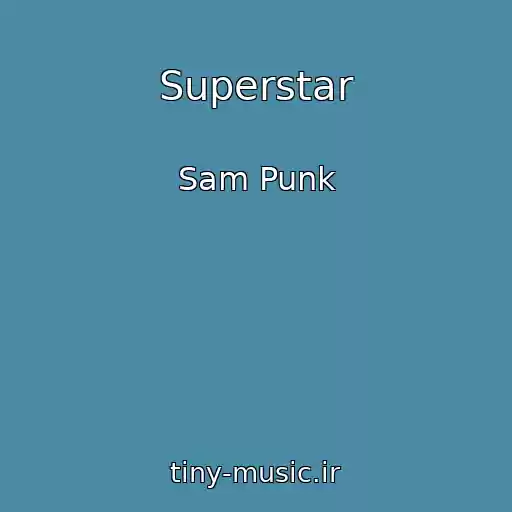 کاور آهنگ Superstar از Sam Punk