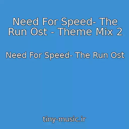 کاور آهنگ Need For Speed- The Run Ost - Theme Mix 2 از Need For Speed- The Run Ost