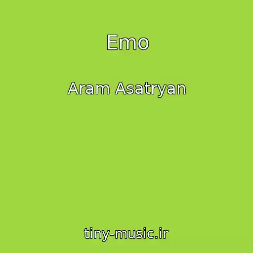 کاور آهنگ Emo از Aram Asatryan