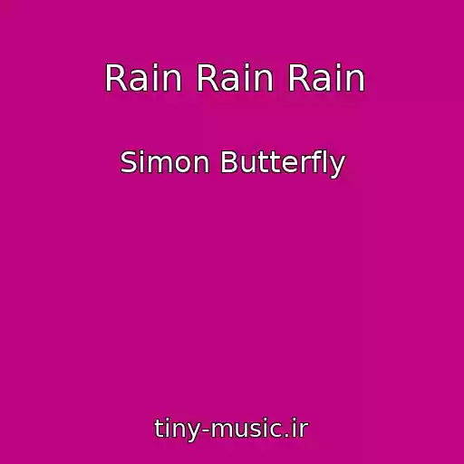 کاور آهنگ Rain Rain Rain از Simon Butterfly