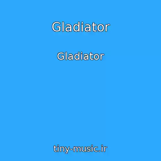 کاور آهنگ Gladiator از Gladiator