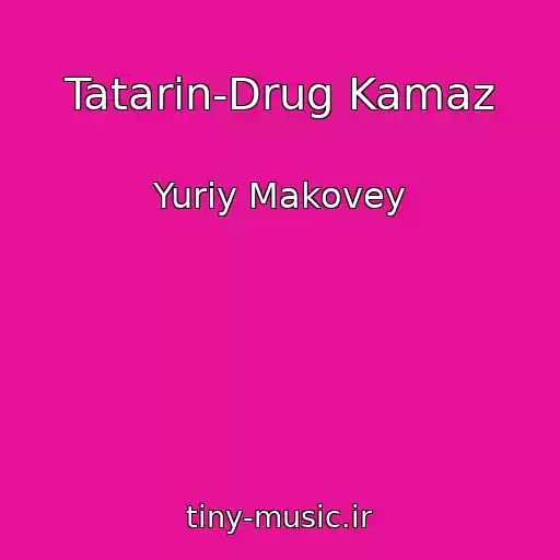 کاور آهنگ Tatarin-Drug Kamaz از Yuriy Makovey