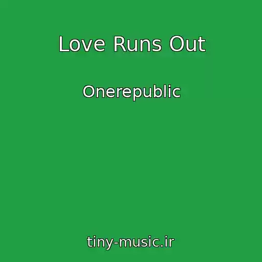 کاور آهنگ Love Runs Out از Onerepublic