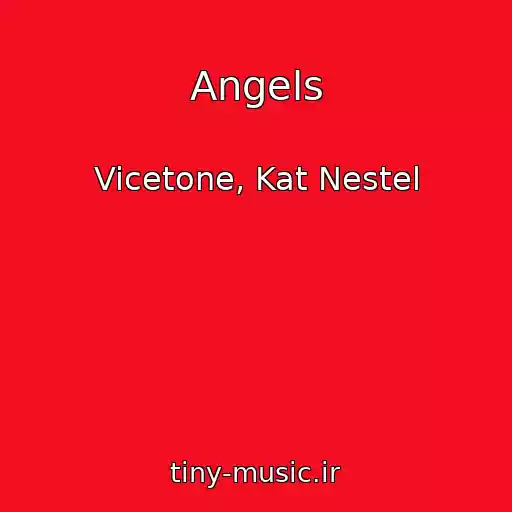 کاور آهنگ Angels از Vicetone, Kat Nestel