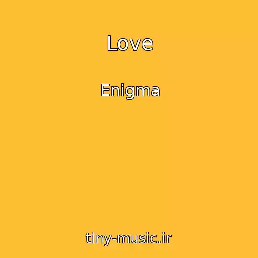 کاور آهنگ Love از Enigma