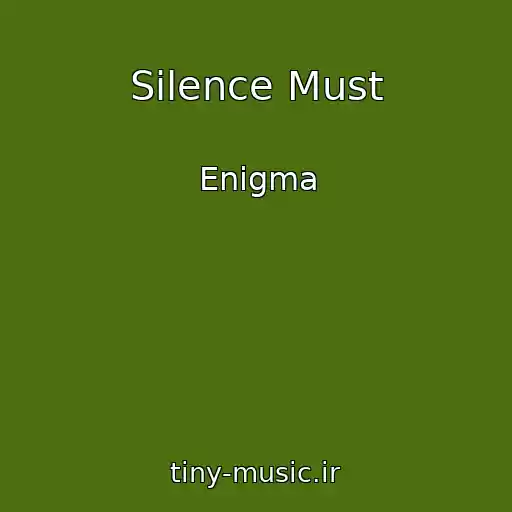 کاور آهنگ Silence Must از Enigma