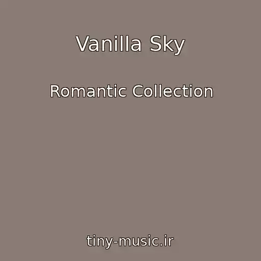 کاور آهنگ Vanilla Sky از Romantic Collection