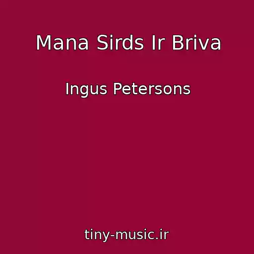 کاور آهنگ Mana Sirds Ir Briva از Ingus Petersons
