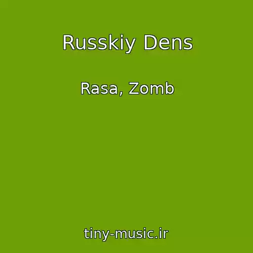 کاور آهنگ Russkiy Dens از Rasa, Zomb