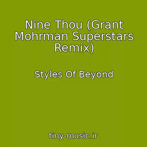 کاور آهنگ Nine Thou (Grant Mohrman Superstars Remix) از Styles Of Beyond