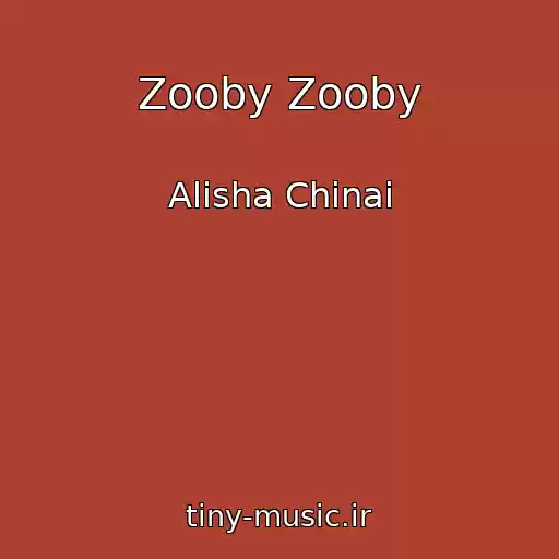 کاور آهنگ Zooby Zooby از Alisha Chinai