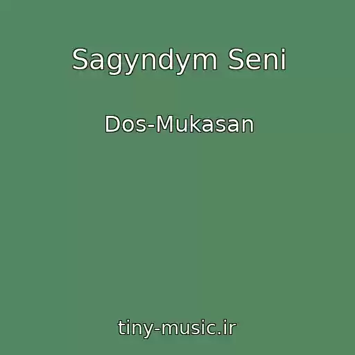 کاور آهنگ Sagyndym Seni از Dos-Mukasan