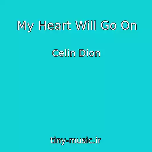 کاور آهنگ My Heart Will Go On از Celin Dion